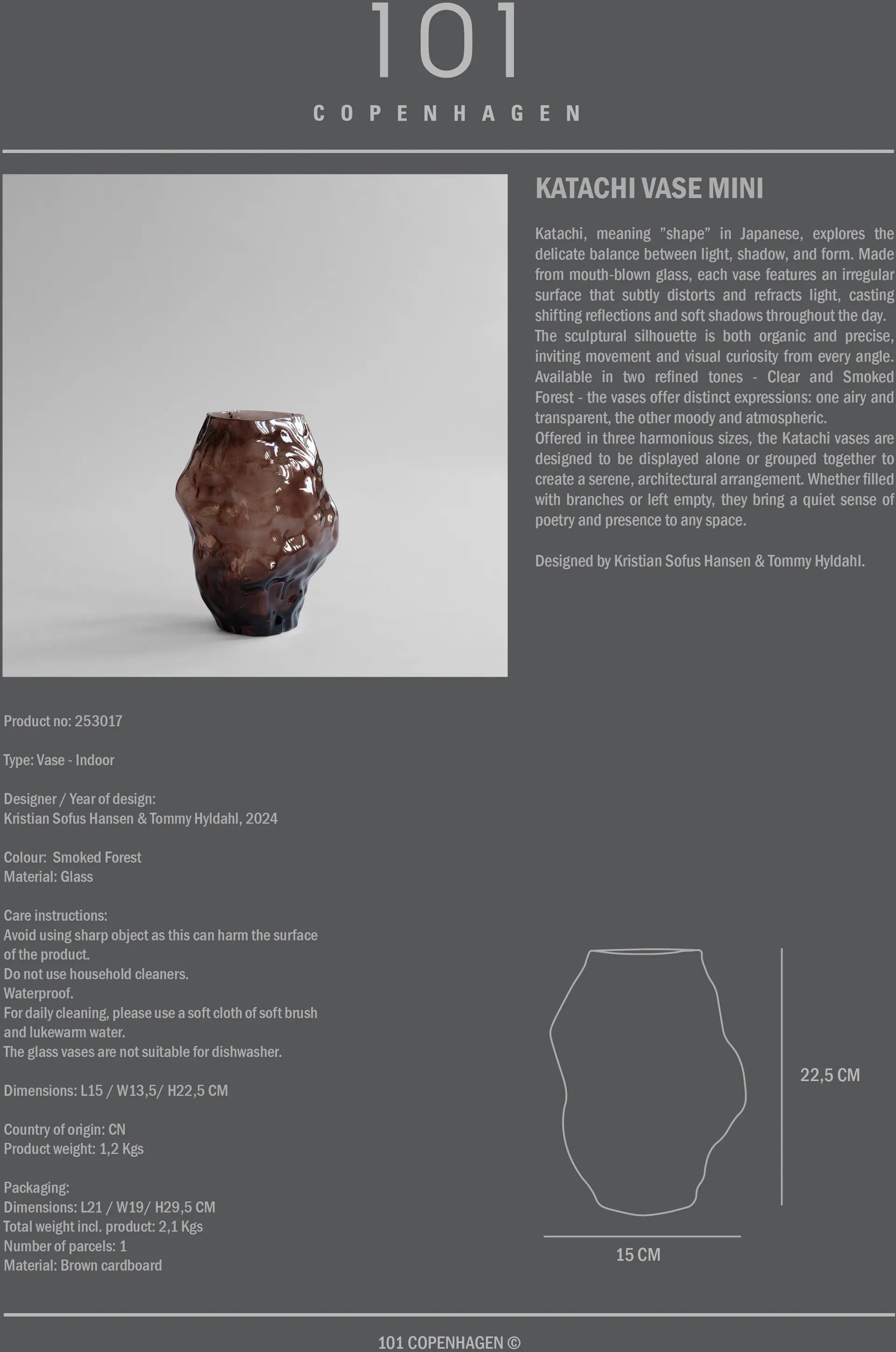 Katachi vas mini, Smoked forest 101 Copenhagen